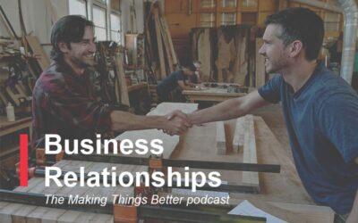 Business Relationships in Manufacturing [Podcast]