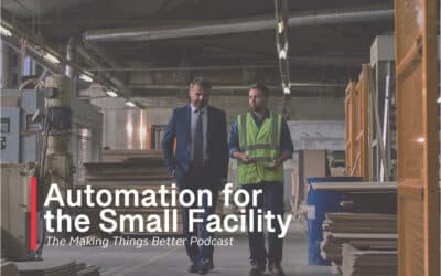 Automation for the Small Facilities [Podcast]